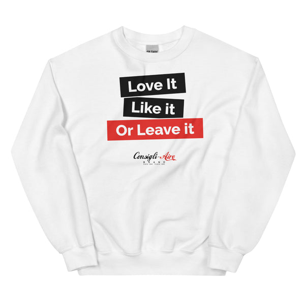 Love Like Leave Sweatshirt